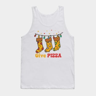 pizza christmas, give pizza Tank Top